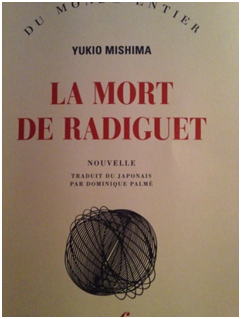 la mort de radiguet Yukio Mishima la mort de radiguet Yukio Mishima La mort de Radiguet, de Yukio Mishima