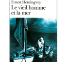 Le vieil homme et la mer d’Ernest Hemingway