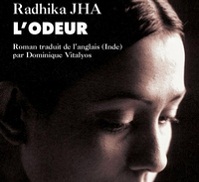 L'odeur des hommes, le roman indien de Radhika Jha