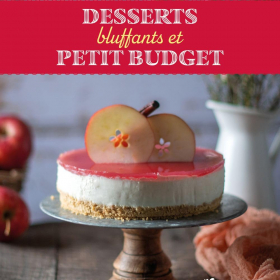 Desserts bluffants et petits budgets de Marie et Maud Chioca : ce livre de recettes sera votre allié parfait pour les fêtes !