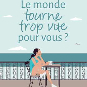 « Le monde tourne trop vite pour vous ? » : ce livre est le cadeau cocooning parfait pour ralentir