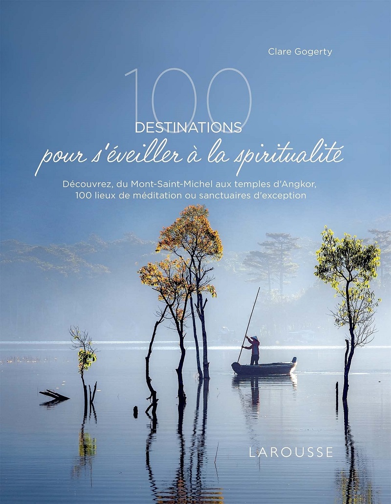 100-destinations-pour-s-eveiller-a-la-spiritualite-clare-gogerty