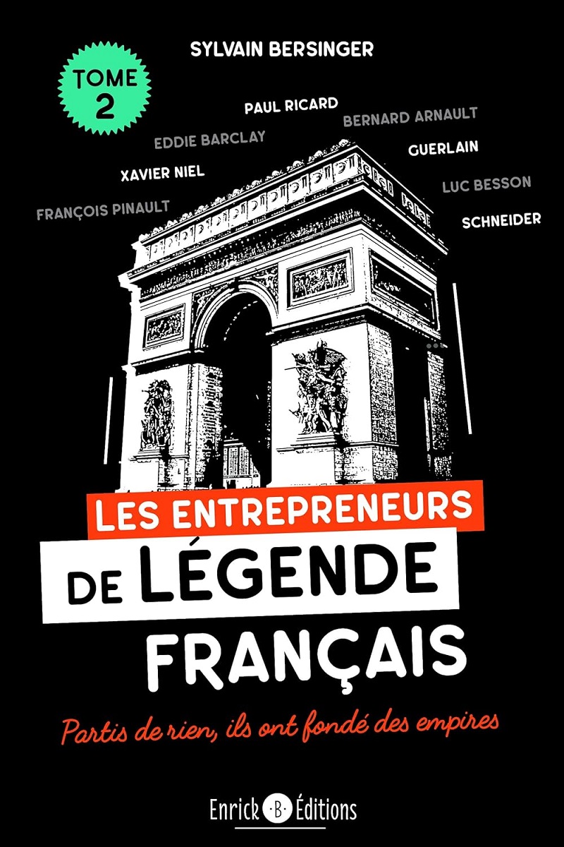 les-entrepreneurs-de-legende-francais-tome-2-sylvain-bersinger-avis-prix-resume