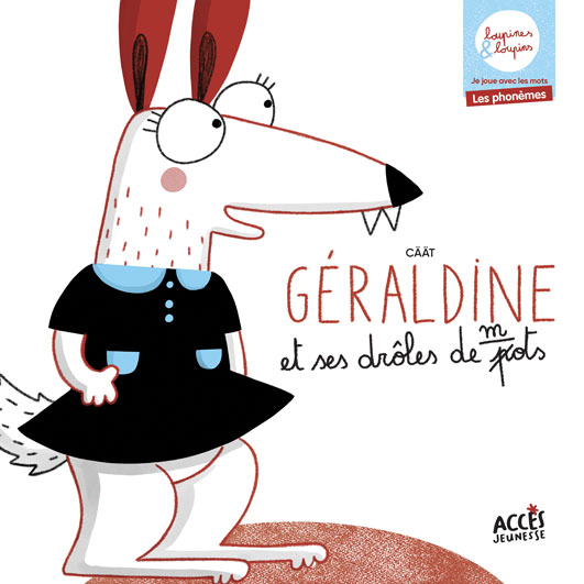 geraldine-et-ses-droles-de-mots-couverture-acces-jeunesse