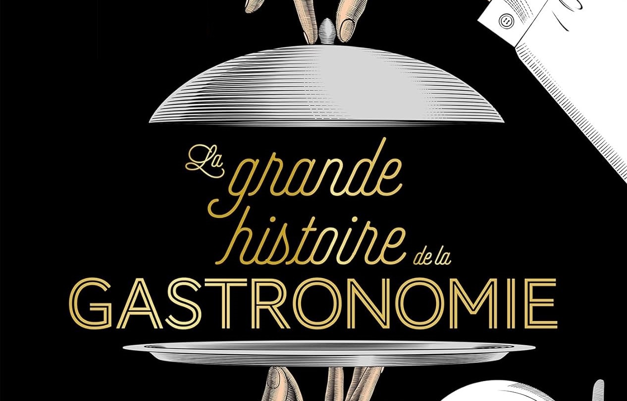 Pourquoi lire Le grand livre de la gastronomie de Loïc Bienassis
