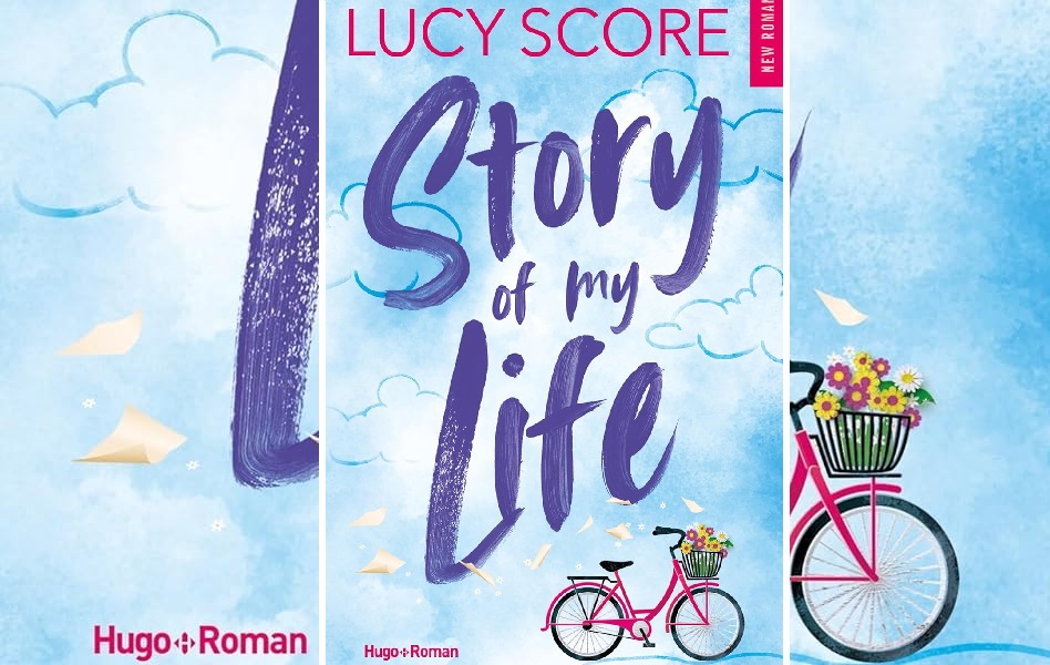 Story of my life : le roman feel good de Lucy Score qui va ensoleiller votre été !